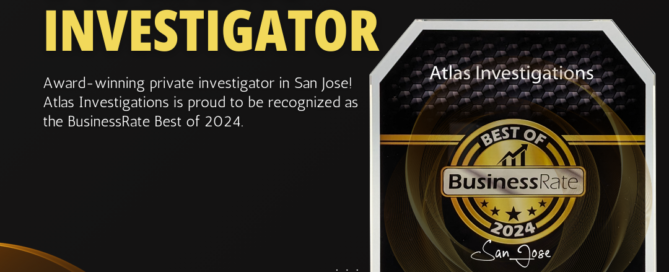 #1 Private Investigator in San Jose!